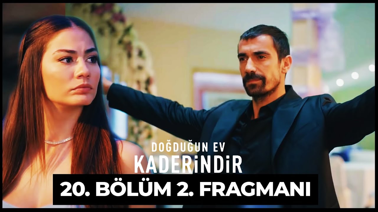 Doğduğun Ev Kaderindir 20.Bölüm 2.Fragmanı