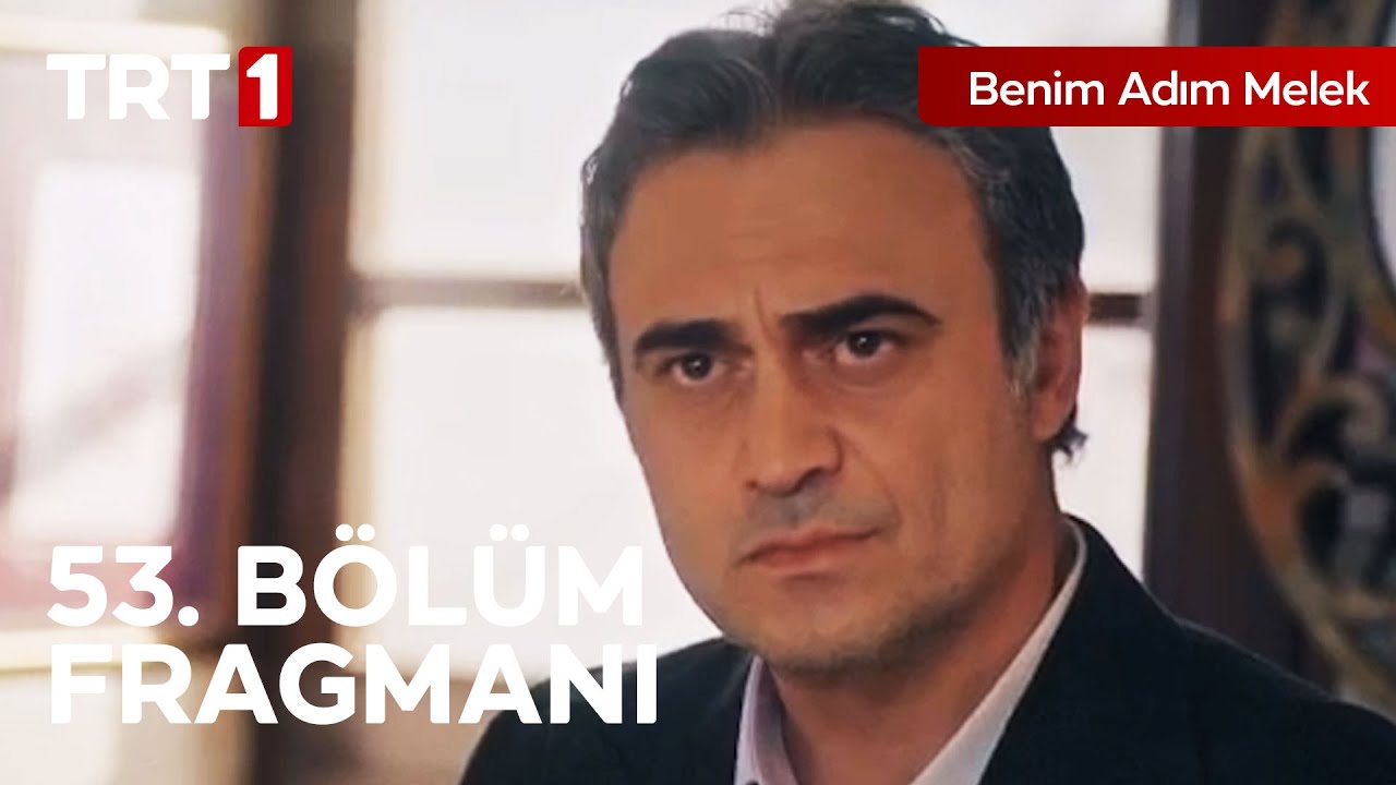 Benim Adim Melek 53 Bolum Fragmani